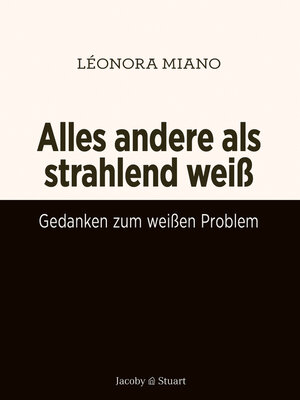 cover image of Alles andere als strahlend weiß